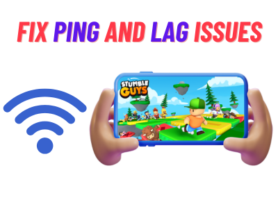 How to Fix Ping and Lag Issues in Stumble Guys Android