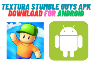 Textura Stumble Guys APK Download for Android