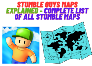 Stumble Guys Maps Explained – Complete List of all Stumble Maps