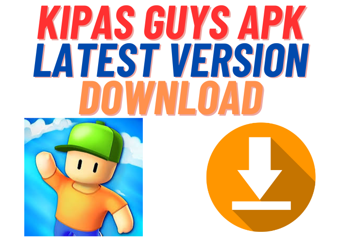 Kipas Guys APK Latest Version Download (Unlimited Money and Gems)