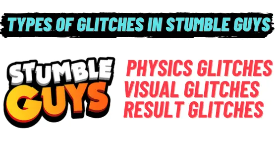 Types of Glitches in Stumble Guys